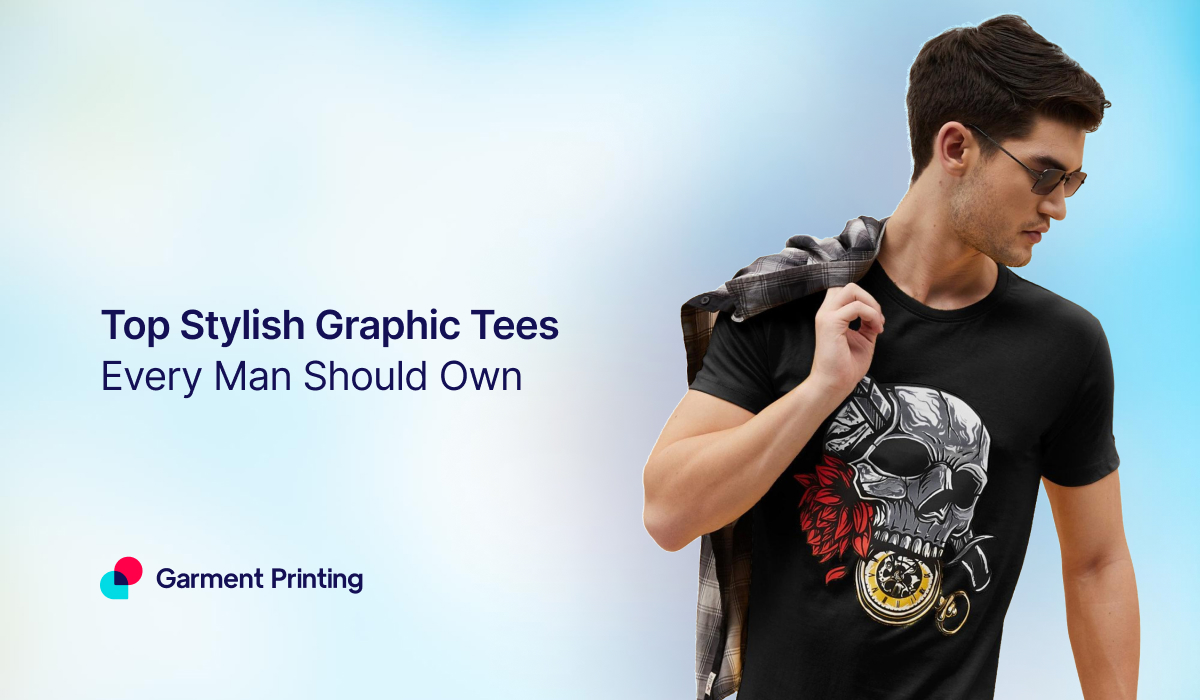 Top Stylish Graphic Tees Every Man Should Own